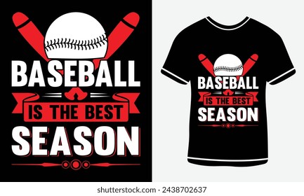  Baseball is the best season - T shirt design - vector art - Print 