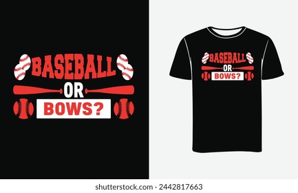 Baseball or Bows Custom Vector And Illustration . Baseball t-shirt Design Tamplate -Print , Poster , Sticer svg