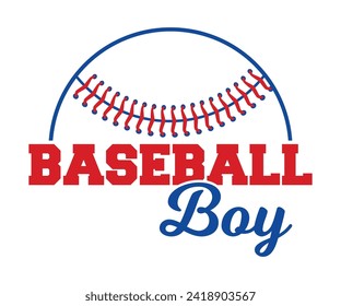 Baseball boy T-shirt, Baseball Shirt, Baseball Mom, Softball Shirt, Game Day, Baseball Quote, Cut File For Cricut And Silhouette