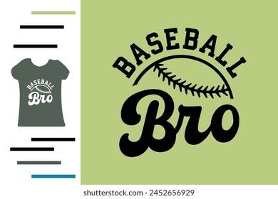 Baseball bro t shirt design