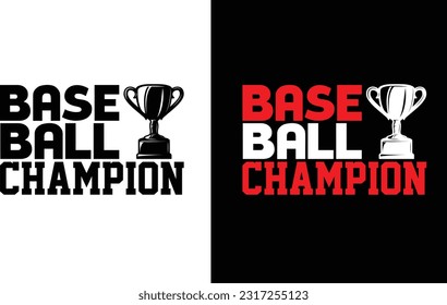 Baseball Champion
"Be a true champion on and off the field with this Baseball Champion T-Shirt! Celebrate your love for the game with a winning design. ⚾️🏆 #BaseballChampion"