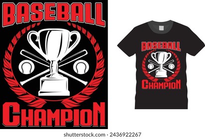 Baseball Champion, baseball t shirt design template. Creative, typography, vector, Illustration, baseball game, sports, t shirt design template, ready  for print poster, banner, mug, shirt.  