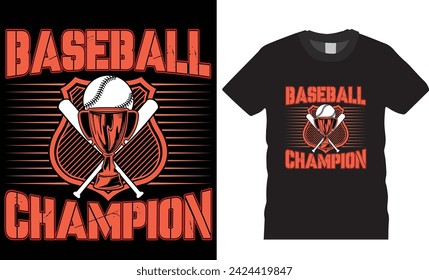 Baseball champion, typography t-shirt design vector template. Baseball motivational t-shirt design vector illustrator. Baseball lover t-shirt design ready for print, apparel, poster, banner pod