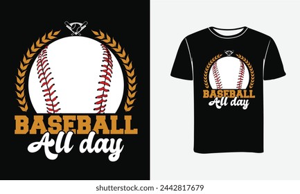 Baseball Custom Vector Art . Baseball All Day T-shirt or Sticker Designs and Baseball Illustration . Print , Poster svg