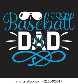 Baseball Dad - Dad, Daddy, Papa - Happy Father's Day T-shirt And SVG Design, Vector EPS File, can you download.