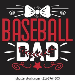 Baseball Dad - Dad, Daddy, Papa - Happy Father's Day T-shirt And SVG Design, Vector EPS File, can you download.