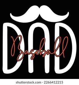 Baseball Dad - Dad Retro T-shirt And SVG Design. Retro Happy Father's Day, Motivational Inspirational SVG Quotes T shirt Design, Vector EPS Editable Files.