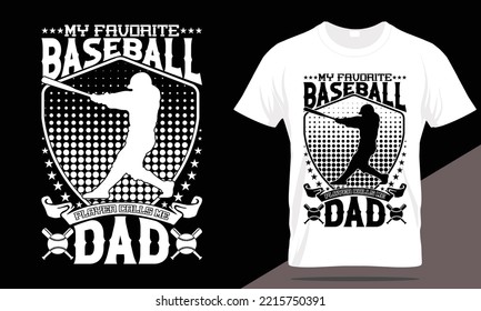 Baseball Dad  T Shirt Design, Dad Typography, Baseball T Shirt Template, Father's Day T Shirt Design