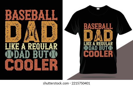 Baseball dad  t shirt design, dad typography, baseball t shirt template, father's day t shirt design