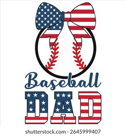 Baseball Dad - Baseball Typography T-shirt Vector, Trending Baseball Sports Illustration, Sports Mom Sayings