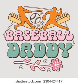 Baseball Daddy Happy Father's Day SVG Sublimation T-Shirt Graphic Father's Day Design