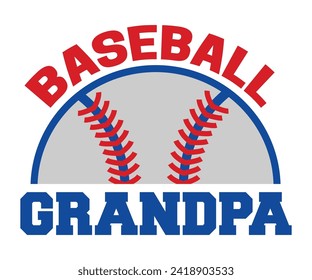 Baseball grandpa T-shirt, Baseball Shirt, Baseball Mom, Softball Shirt, Game Day, Baseball Quote, Cut File For Cricut And Silhouette