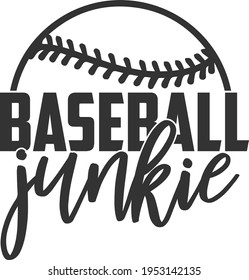 Baseball Junkie - Baseball design