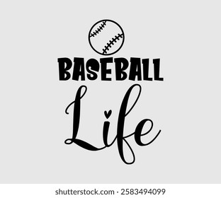 Baseball Life, Mom Quotes, Quotes about Mother, funny mom design, Mothers Day Design, Mother's day typographic t shirt design