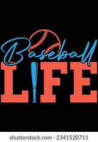 Baseball life vector art design, eps file. design file for t-shirt. SVG, EPS cuttable design file