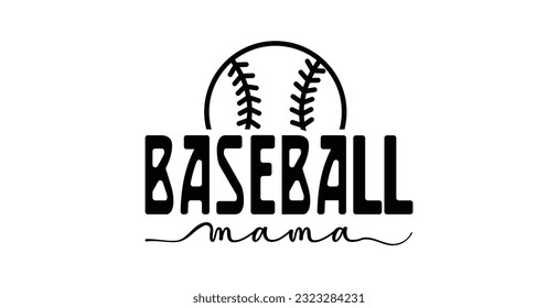 Baseball mama quote typography sublimation on white background