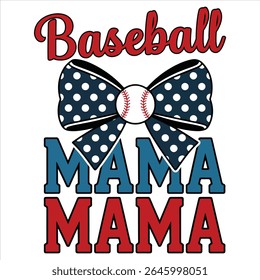 Baseball Mama mama - Baseball Typography T-Shirt vector, Trending Baseball Sports illustration, Sports Mom sayings