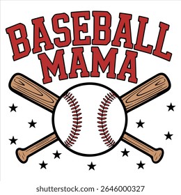 Baseball  Mama- Baseball Typography T-shirt Vector, Trending Baseball Sports Illustration, Sports Mom Sayings