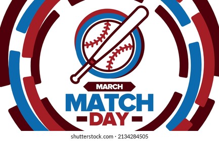 Baseball Match Day. Regular season games in March. Baseball league, team competition and championship. Baseball bat and ball. Sport party in United States. Professional tournament. Sport vector poster