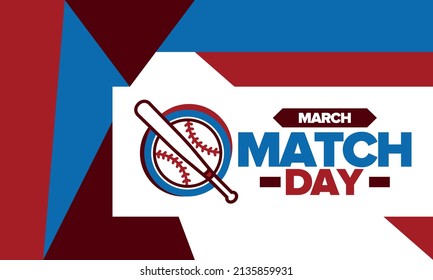 Baseball Match Day. Regular season games in March. Baseball league, team competition and championship. Baseball bat and ball. Sport party in United States. Professional tournament. Sport vector poster