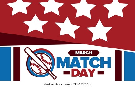 Baseball Match Day. Regular season games in March. Baseball league, team competition and championship. Baseball bat and ball. Sport party in United States. Professional tournament. Sport vector poster