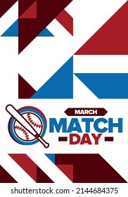 Baseball Match Day. Regular season games in March. Baseball league, team competition and championship. Baseball bat and ball. Sport party in United States. Professional tournament. Sport vector poster