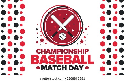 Baseball Match Day. Regular season games in March. Baseball league, team competition and championship. Baseball bat and ball. Sport party in United States. Professional tournament. Sport vector poster