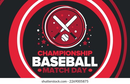 Baseball Match Day. Regular season games in March. Baseball league, team competition and championship. Baseball bat and ball. Sport party in United States. Professional tournament. Sport vector poster