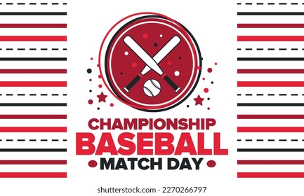Baseball Match Day. Regular season games in March. Baseball league, team competition and championship. Baseball bat and ball. Sport party in United States. Professional tournament. Sport vector poster