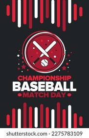 Baseball Match Day. Regular season games in March. Baseball league, team competition and championship. Baseball bat and ball. Sport party in United States. Professional tournament. Sport vector poster