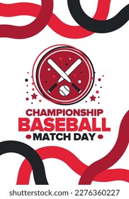 Baseball Match Day. Regular season games in March. Baseball league, team competition and championship. Baseball bat and ball. Sport party in United States. Professional tournament. Sport vector poster