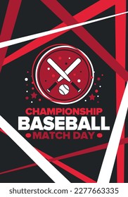 Baseball Match Day. Regular season games in March. Baseball league, team competition and championship. Baseball bat and ball. Sport party in United States. Professional tournament. Sport vector poster