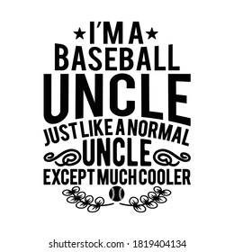 I'm a Baseball Mom Just Like A Normal Mom Except Much Cooler. Typography Lettering Baseball Style Design, Vector Illustration