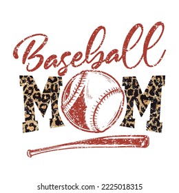 Baseball mom with leopard print with base ball and base bat with vintage look vector illustration good for t -shirt Tee Print, Apparel and Clothing