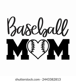 Baseball Mom, Baseball Mom Life, Baseball Files, Baseball Mom Designs, Softball Mom, Cut File For Cricut, Silhouette, Vector Files for Cricut