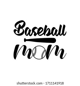 Baseball mom motherhood slogan inscription. Funny vector quotes. Monochrome inscription. Illustration for prints on t-shirts and bags, posters, cards. Isolated on white background.