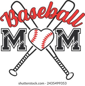 "Baseball Mom Quote with Heart and Crossed Bats"