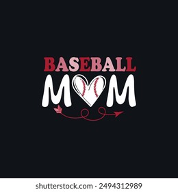 Baseball Mom. Baseball Softball T-Shirt Design, Posters, Greeting Cards, Textiles, and Sticker Vector Illustration