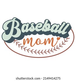 Baseball Mom Vector Text Lettering design.Mother's Day. Isolated Colours on white background