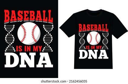 Baseball Is In My DNA t shirt design 
