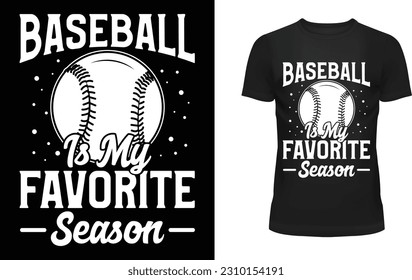 Baseball is my favorite season t-shirt design