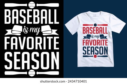 baseball is my favorite season Typography T-shirt design