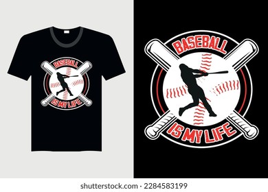 Baseball Is My Life - Baseball T-shirt Design, Vector Graphic, Vintage, Typography, T-shirt Vector