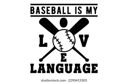baseball is my love language svg, baseball svg, Baseball Mom SVG Design, softball, softball mom life, Baseball svg bundle, Files for Cutting Typography Circuit and Silhouette, Mom Life svg