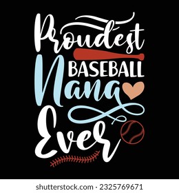 baseball nana ever, celebration gift for nana, typography nana lettering design