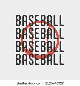 Baseball Quote Vintage Retro Typography Baseball Tshirt Design Illustration