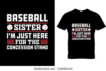 Hermana de béisbol, estoy aquí - Diseño de camisetas de béisbol. diseño de camisetas vectoriales y tipográficas de moda.