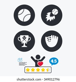 Baseball sport icons. Ball with glove and two crosswise bats signs. Fireball with award cup symbol. Star vote ranking. Client like and think bubble. Quotes with message.