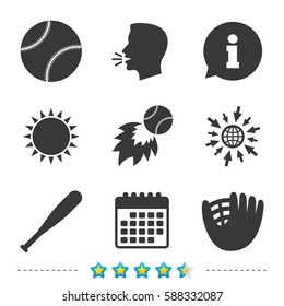 Baseball sport icons. Ball with glove and bat signs. Fireball symbol. Information, go to web and calendar icons. Sun and loud speak symbol. Vector