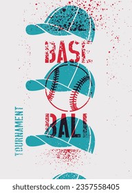 Baseball tournament typographical grunge stencil splash style poster design. Baseball grunge emblem with ball and cap. Retro vector illustration.